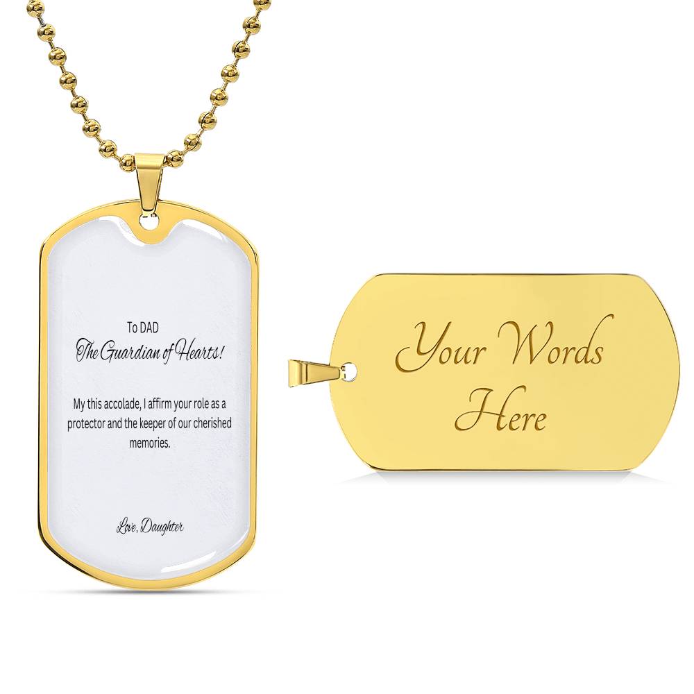 To My Dad The Protector | I affirm by this perfect Dog Tag our sweet memories