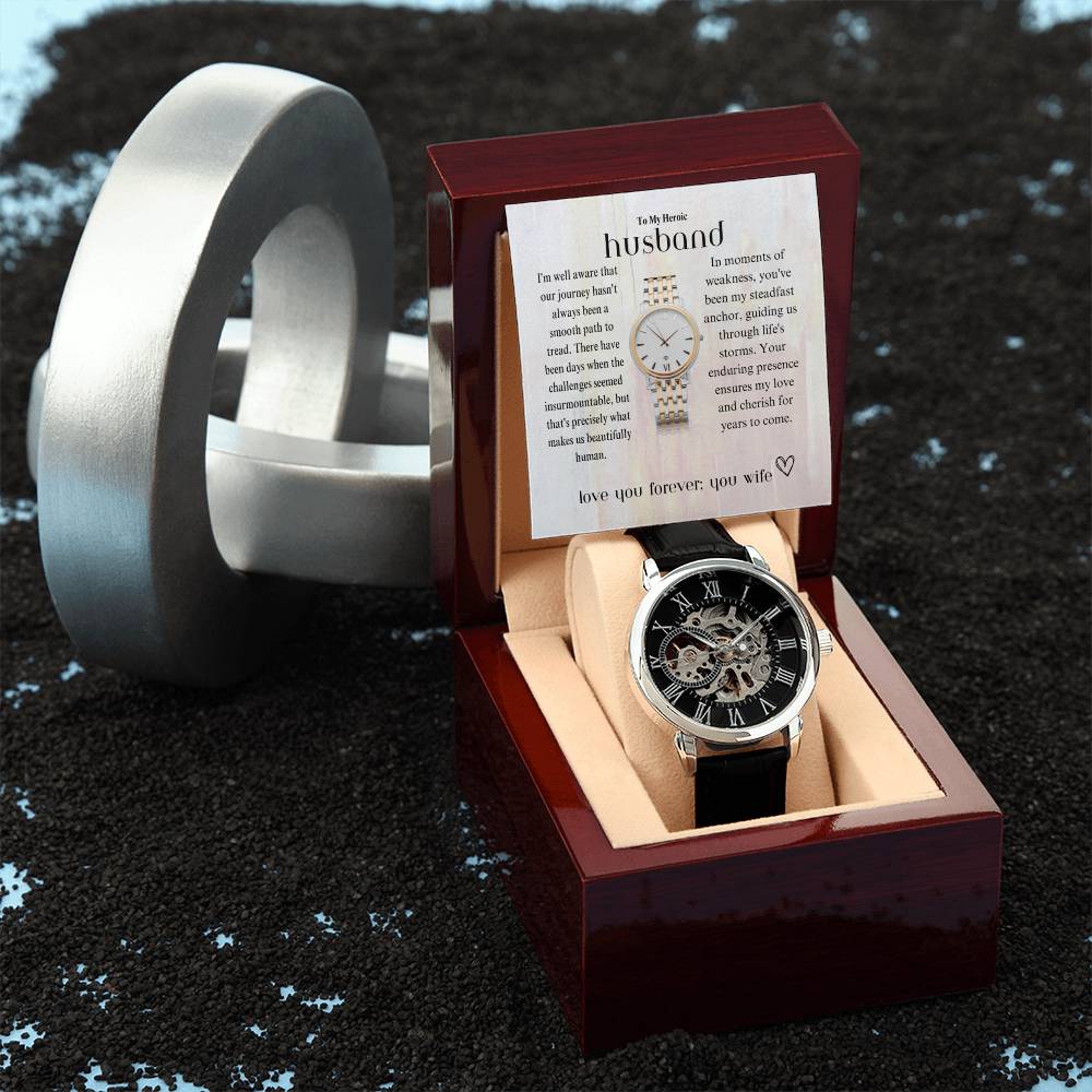To my heroic husband | A genuine Openwork Watch, a fitting tribute to my hero.