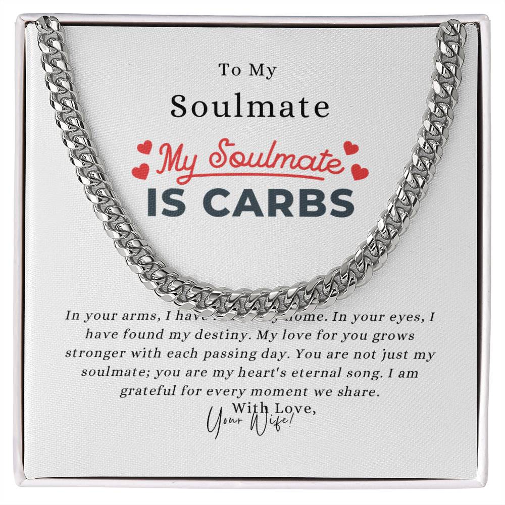 To My Soulmate | Cuban Link Chain | Polished Stainless Steel | Yellow Gold Over Stainless Steel | To Emphasize Your Style and Personality