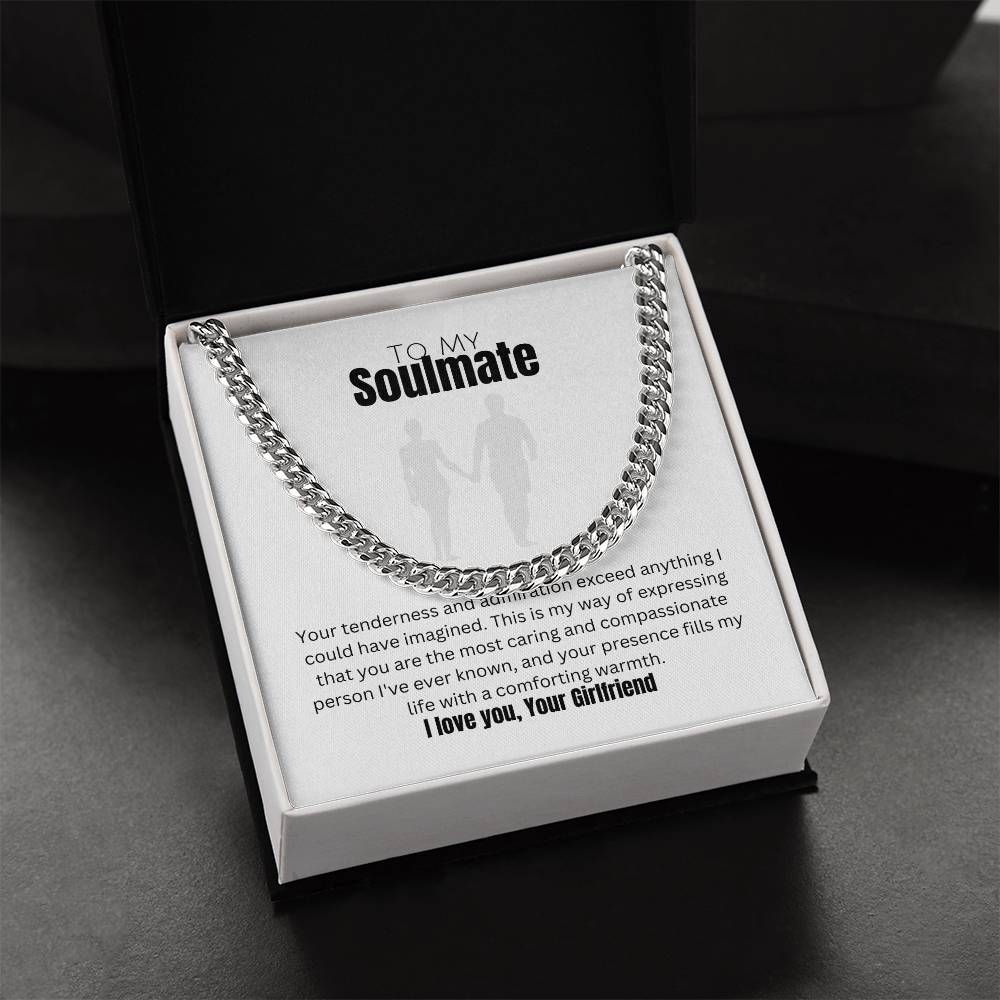 To My Soulmate | Cuban Link Chain | Appreciation for what we share