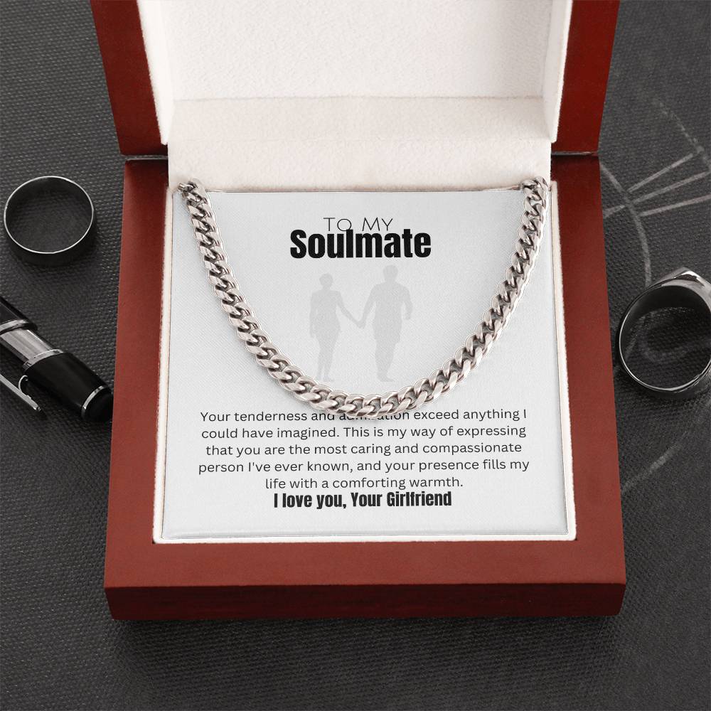 To My Soulmate | Cuban Link Chain | Appreciation for what we share