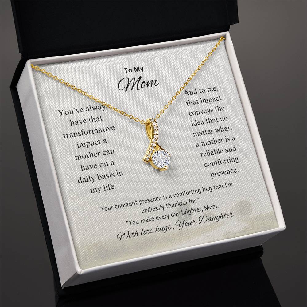 To My Unwavering Mom | Alluring Beauty Necklace | Is made solely for you