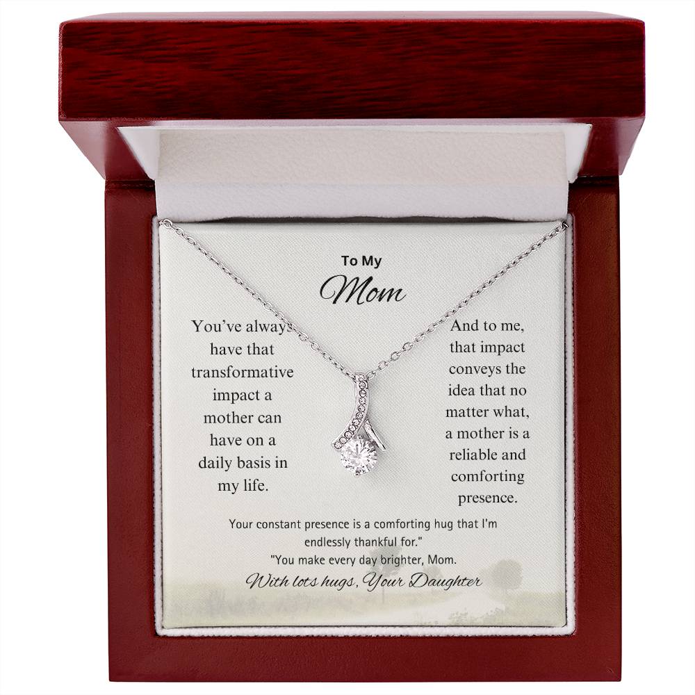 To My Unwavering Mom | Alluring Beauty Necklace | Is made solely for you
