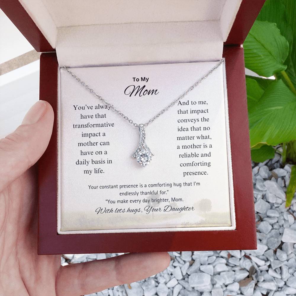 To My Unwavering Mom | Alluring Beauty Necklace | Is made solely for you