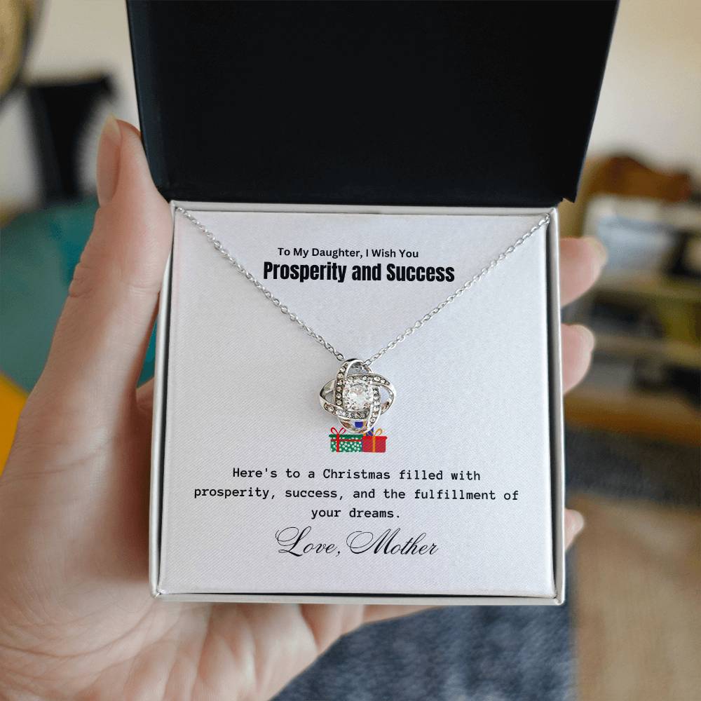 To My Daughter, Prosperity and Success | Love Knot Piece | For Christmas