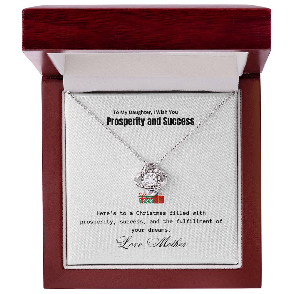 To My Daughter, Prosperity and Success | Love Knot Piece | For Christmas