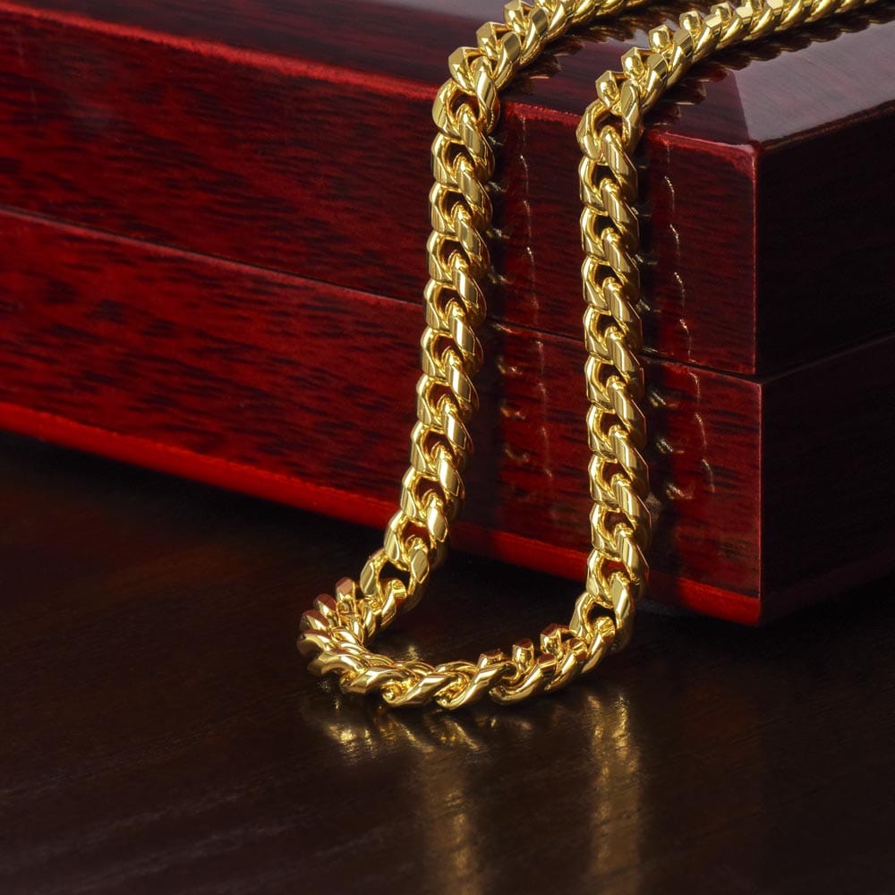 To My Dearest Son | Polished stainless steel and 14k Yellow Gold Over Stainless Steel | | Cuban Link Chain Gift