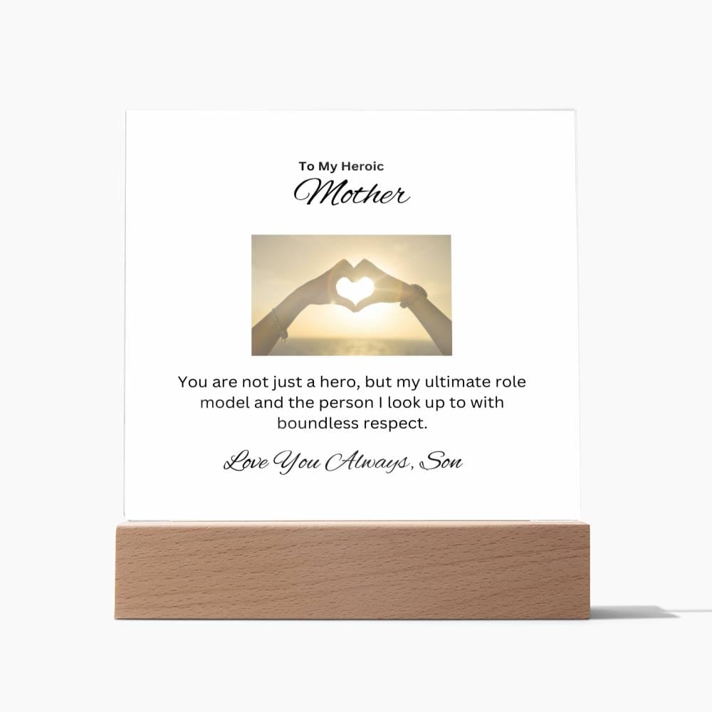 To My Heroic Mother | This perfect Acrylic Plaque is to say Thank You
