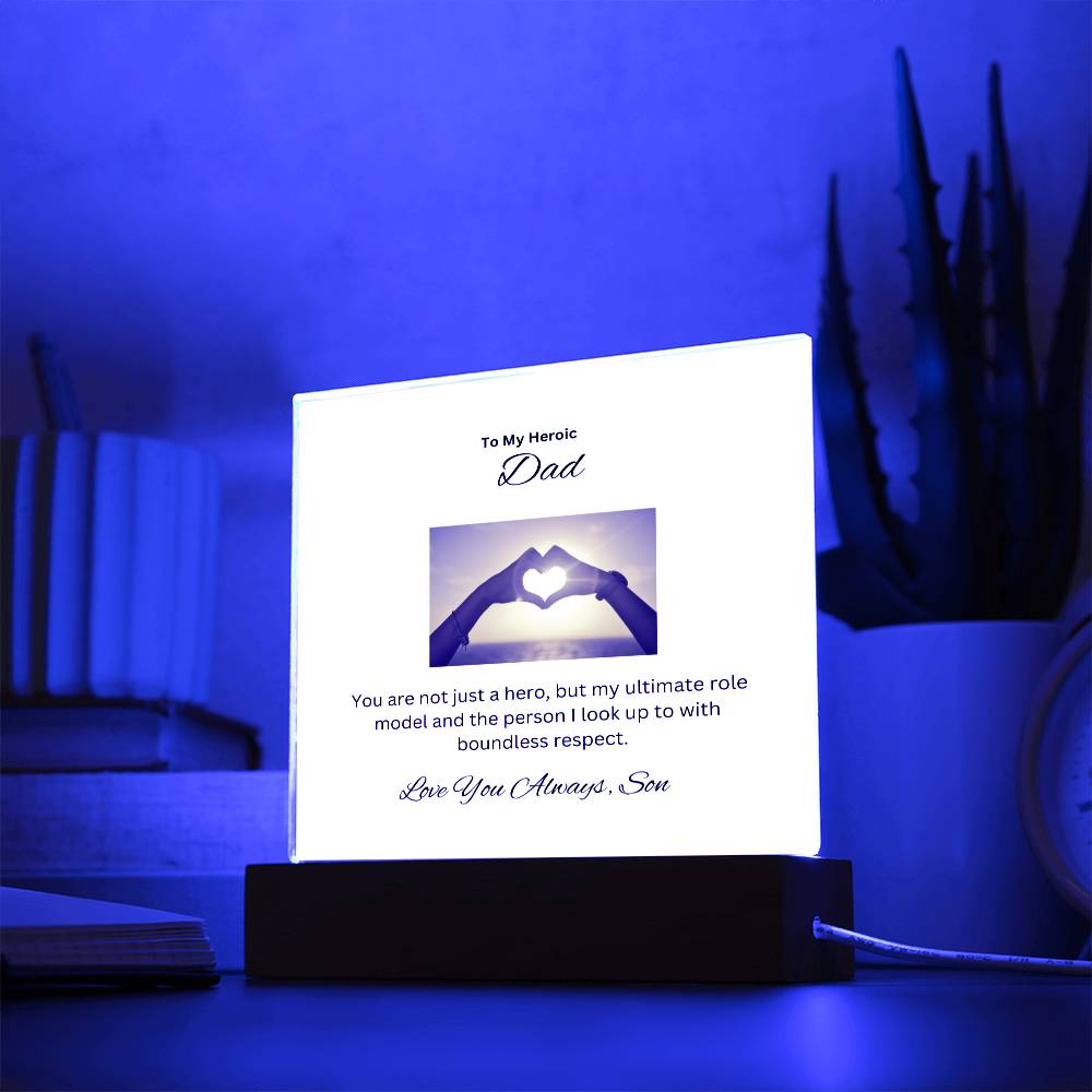 To My Heroic Dad | This perfect Acrylic Plaque is to say Thank You