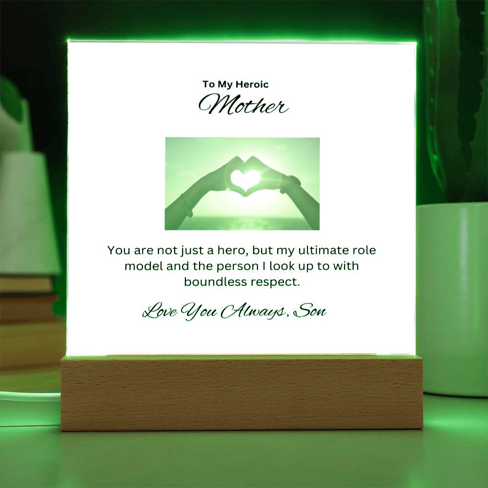 To My Heroic Mother | This perfect Acrylic Plaque is to say Thank You