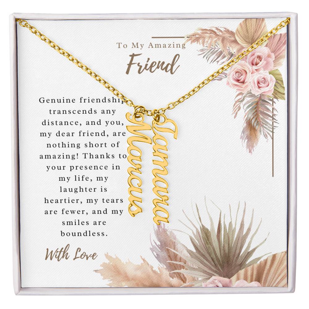 To My Incredible Friend | Personalized Vertical Name Necklace | Stainless Steel Custom Made