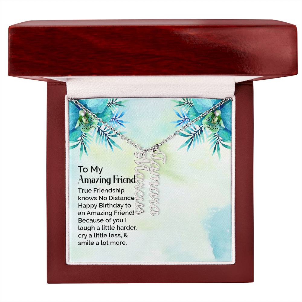 To My Enduring Friend | Vertical Name Necklace | Here's to many more years to come