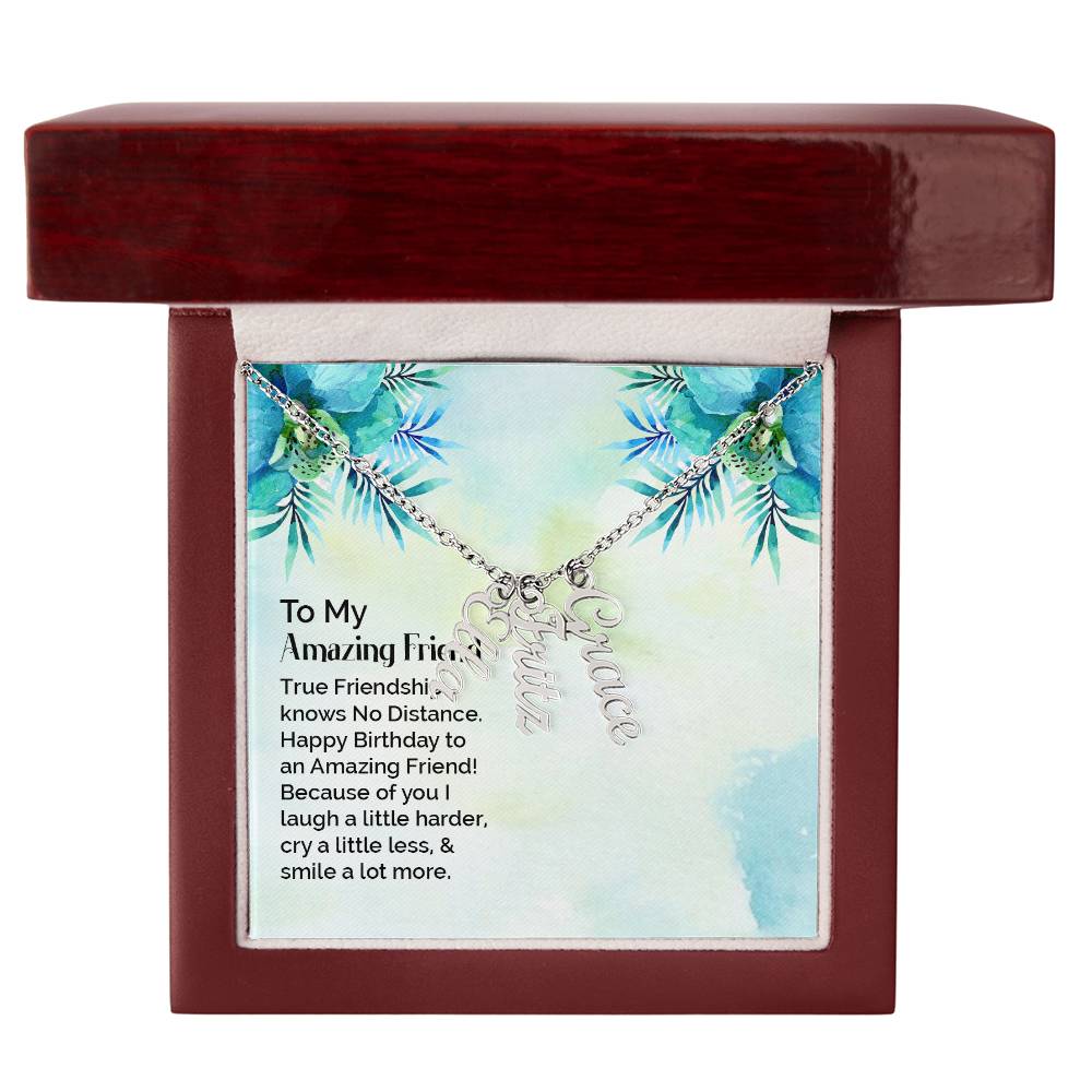 To My Enduring Friend | Vertical Name Necklace | Here's to many more years to come