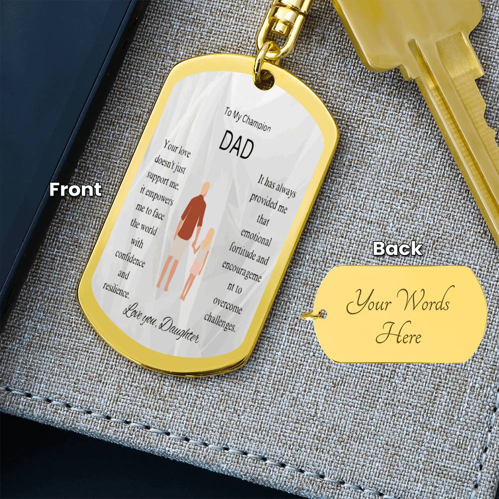 ShineOn Fulfillment Jewelry Engraved Dog Tag Keychain Gold / Yes To My Champion Dad | Engraved Dog Tag Keychain | A reminder of our cherished memories