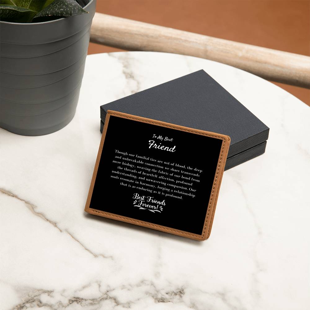 ShineOn Fulfillment Jewelry To My Best Friend | Graphic Leather Wallet | A symbolic gesture of our friendship