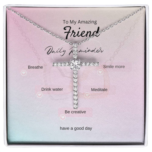 To My Amazing Friend | CZ Cross necklace | White Gold | Love Always