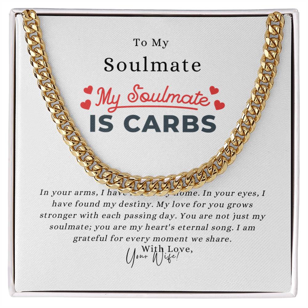 To My Soulmate | Cuban Link Chain | Polished Stainless Steel | Yellow Gold Over Stainless Steel | To Emphasize Your Style and Personality