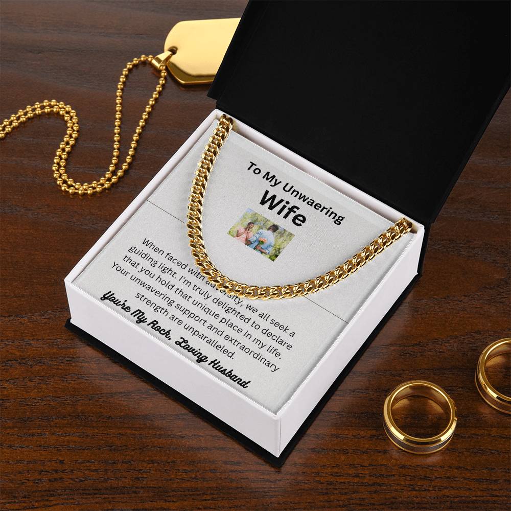 To My Unwavering Wife | White or Yellow Cuban Link Chain | A Gift to Show Your Awesomeness