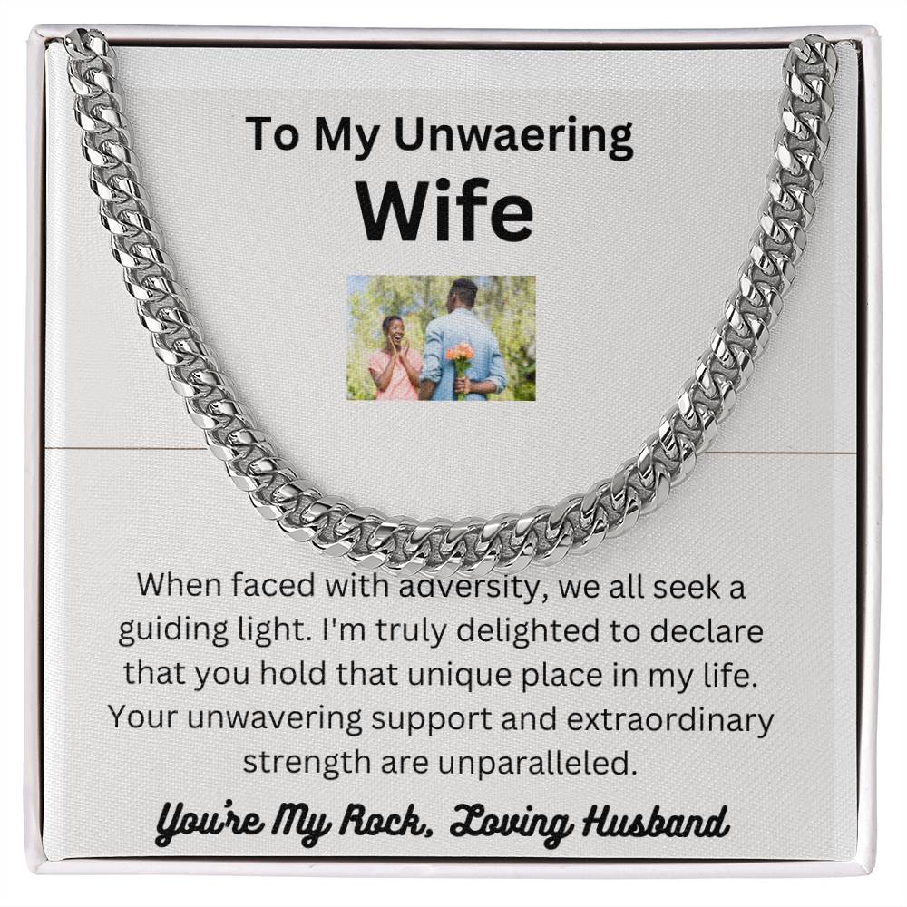 To My Unwavering Wife | White or Yellow Cuban Link Chain | A Gift to Show Your Awesomeness