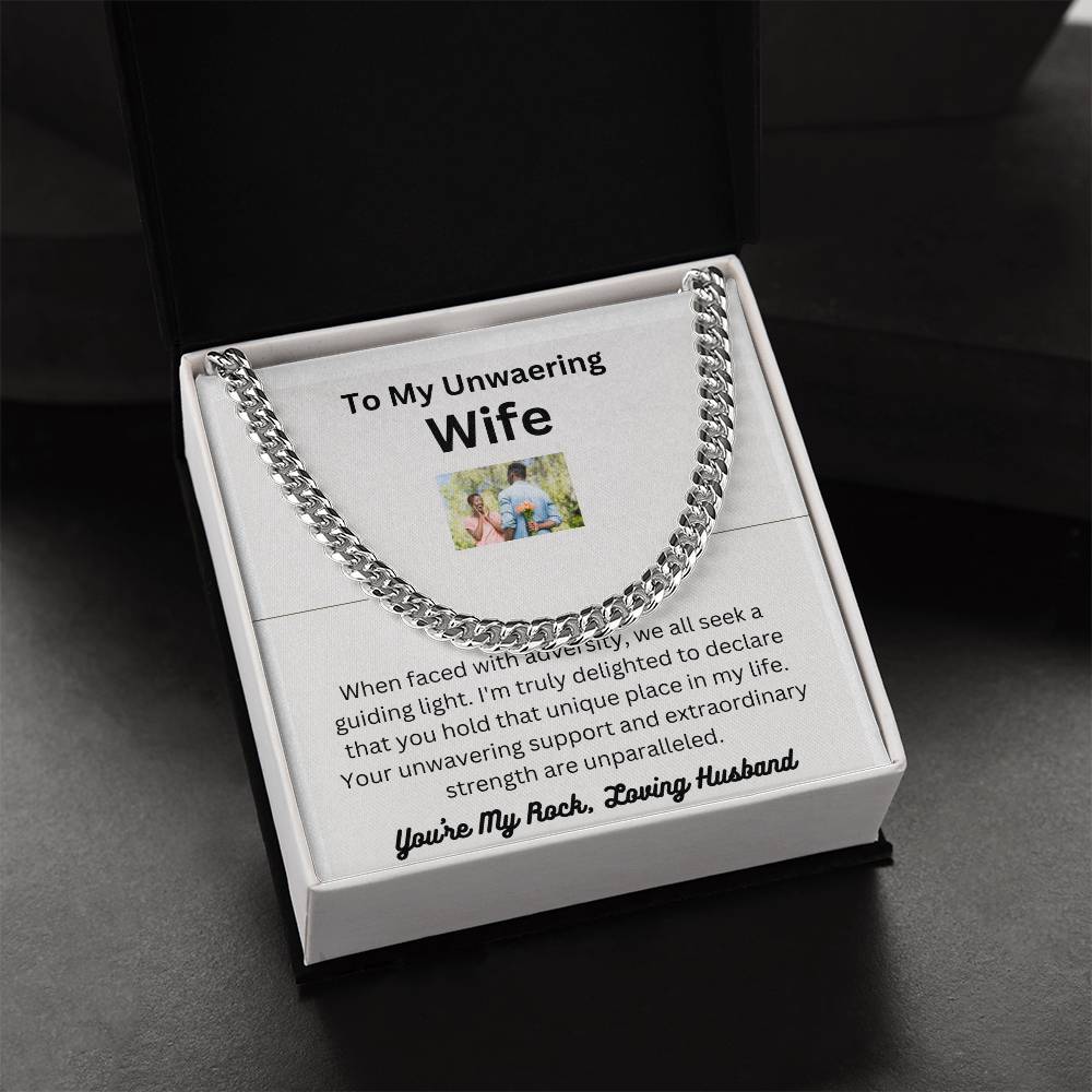 To My Unwavering Wife | White or Yellow Cuban Link Chain | A Gift to Show Your Awesomeness