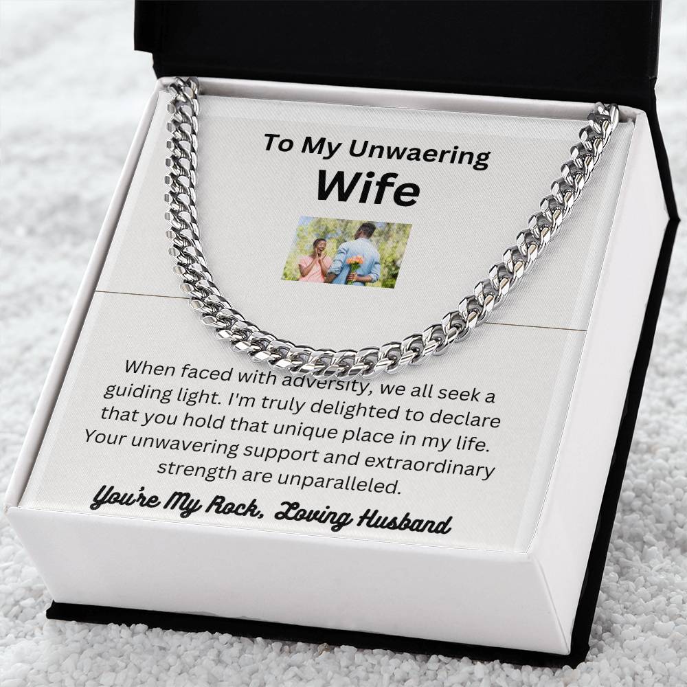 To My Unwavering Wife | White or Yellow Cuban Link Chain | A Gift to Show Your Awesomeness