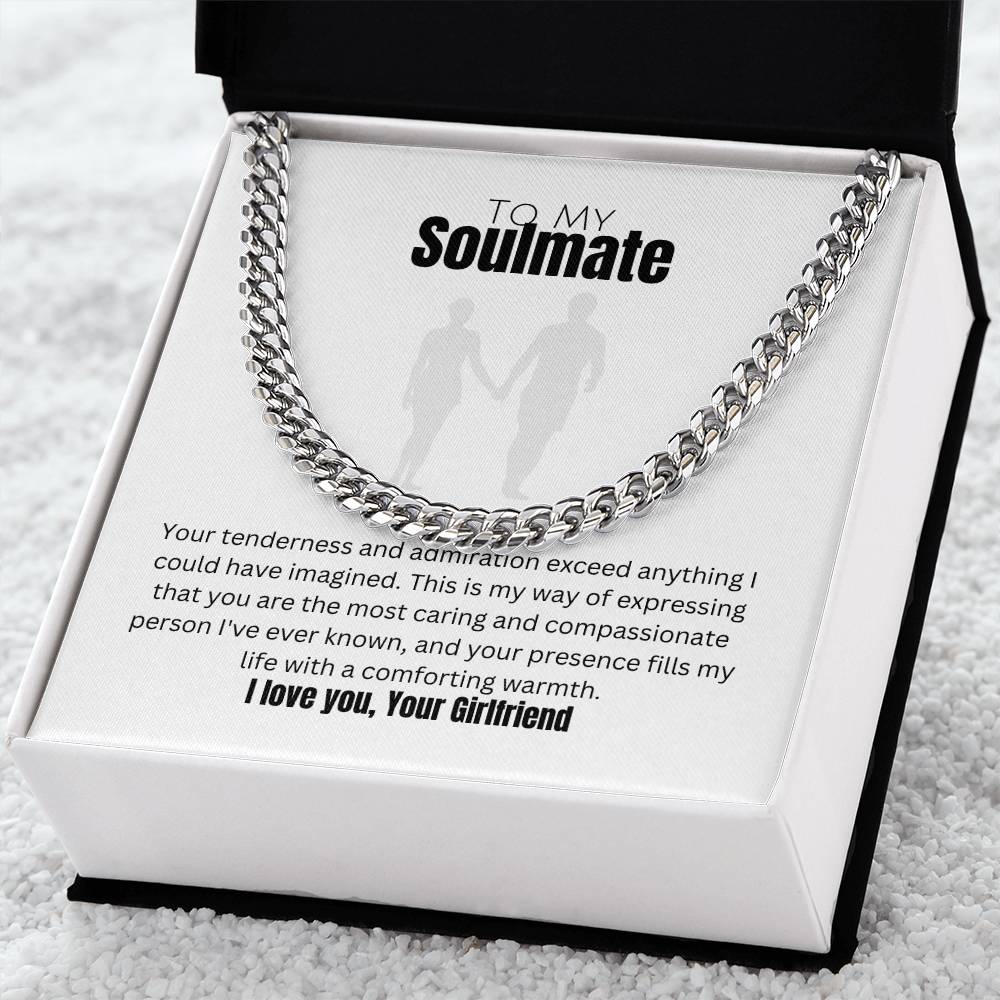 To My Soulmate | Cuban Link Chain | Appreciation for what we share