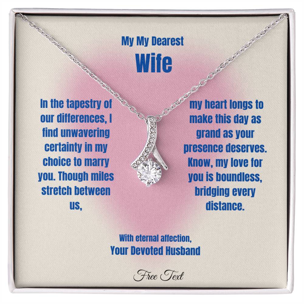 To My Dearest Wife | Alluring Beauty Necklace | White or Yellow Gold Finish over Stainless Steel | An Exquisite Gift