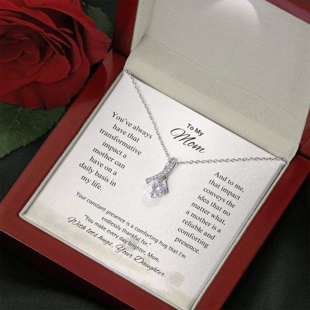 To My Unwavering Mom | Alluring Beauty Necklace | Is made solely for you