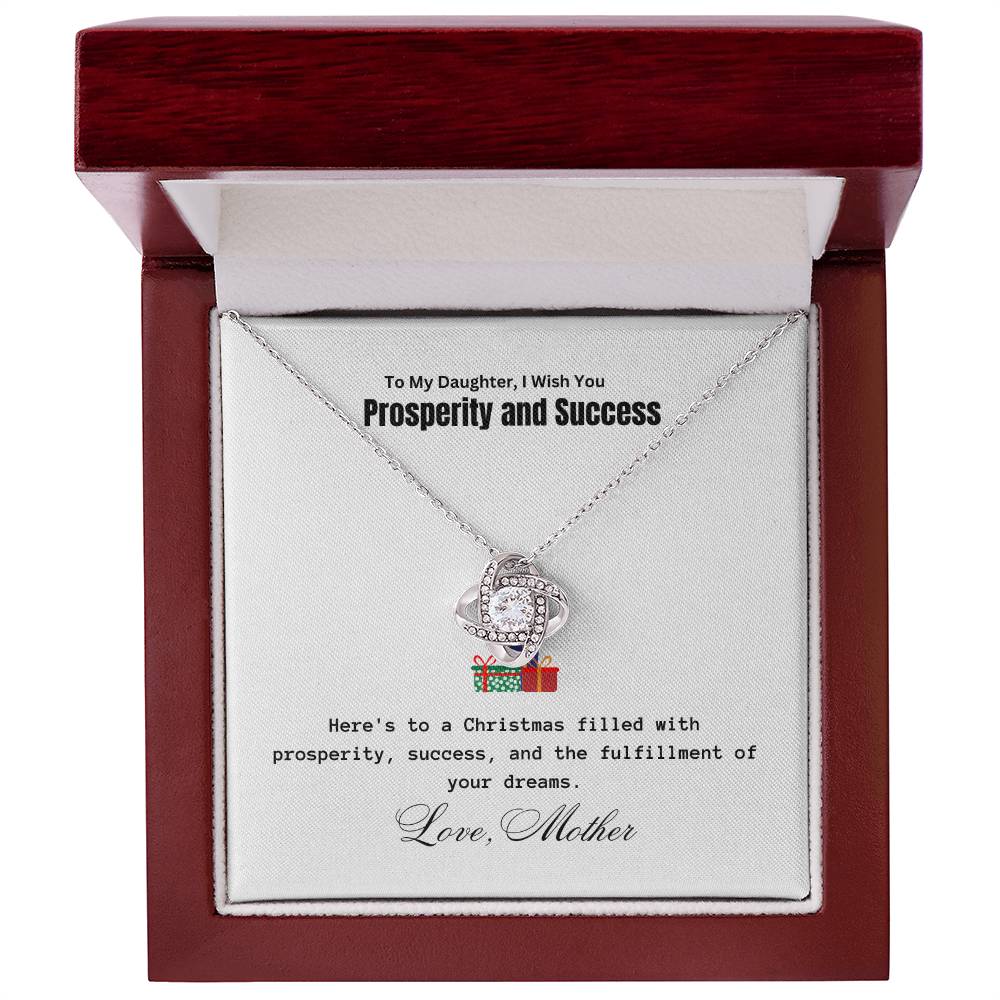 To My Daughter, Prosperity and Success | Love Knot Piece | For Christmas