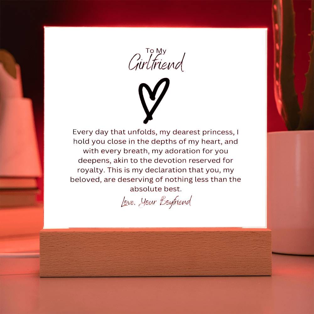 To My Princess Girlfriend | Acrylic Plaque | A symbolic gesture of my continuous devotion