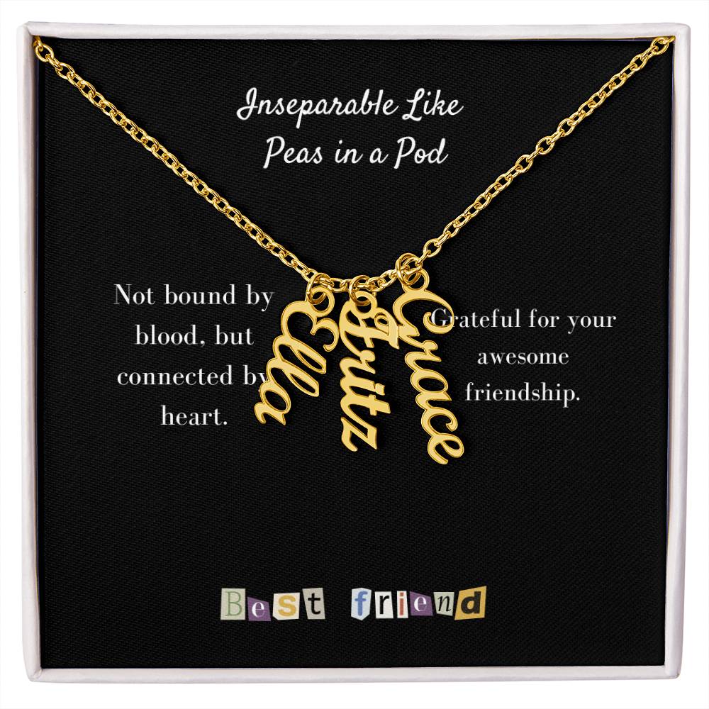 To My Friend | Personalized Vertical Name Necklace | Let's hold on fast to what we have going on