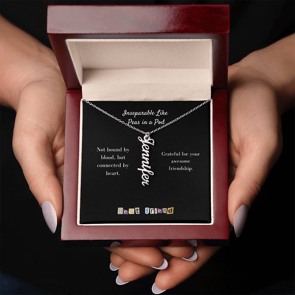 To My Friend | Personalized Vertical Name Necklace | Let's hold on fast to what we have going on