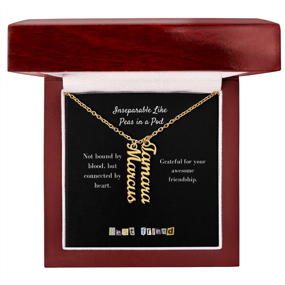 To My Friend | Personalized Vertical Name Necklace | Let's hold on fast to what we have going on